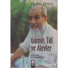 Gümüş Tül ve Alevler