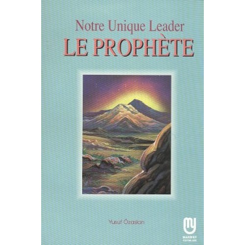 Notre Unique Leader Le Prophete