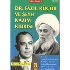 Dr. Fazıl Küçük ve Şeyh Nazım Kıbrısi