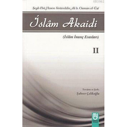 İslam Akaidi Emali Şerhi (2. Cilt) / Maturidi Akaidi (İslam İnanç Esasları)