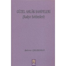 Güzel Ahlak Sahifeleri (Radyo Sohbetleri)