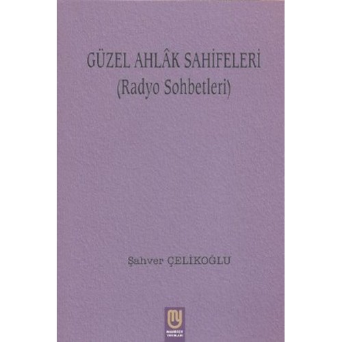 Güzel Ahlak Sahifeleri (Radyo Sohbetleri)