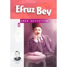 Ömer Seyfettin Dizisi Efruz Bey