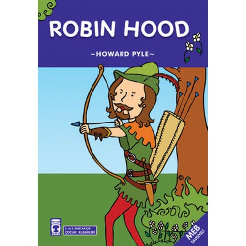 Robin Hood - 2. ve 3. Sınıflar için Çocuk Klasikleri