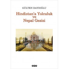 Hindistan'a Yolculuk ve Nepal Gezisi