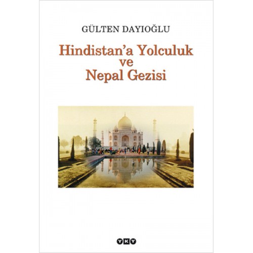 Hindistan'a Yolculuk ve Nepal Gezisi