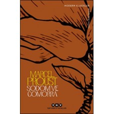 Sodom ve Gomorra - Kayıp Zamanın İzinde (Dördüncü Kitap) - Modern Klasikler