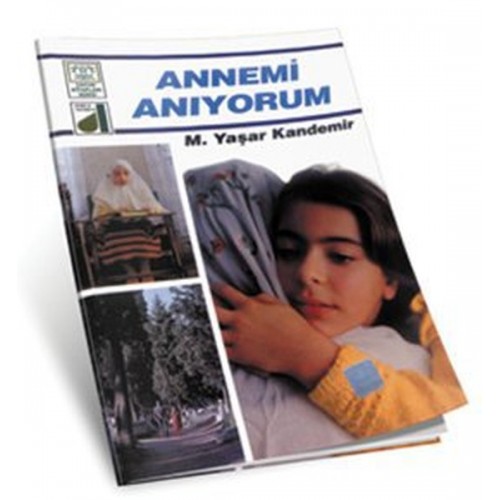 Dinim Serisi 10 - Annemi Anıyorum