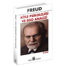 Kitle Psikolojisi ve Ego Analizi