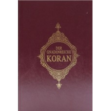 Der Gnadenreiche Koran Almanca Kur'an-ı Kerim Meali Ciltli