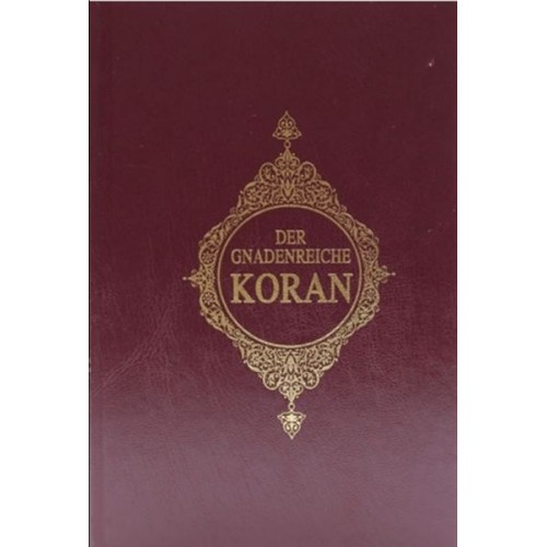 Der Gnadenreiche Koran Almanca Kur'an-ı Kerim Meali Ciltli