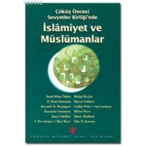 Çöküş Öncesi Sovyetler Birliği'nde İslamiyet ve Müslümanlar