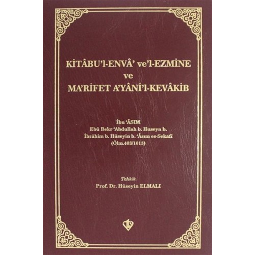 Kitabül Enva Vel-Ezmine ve Marifet Ayanil-Kevakib / İbn Asım