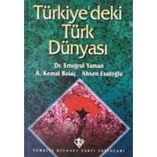 Türkiye`deki Türk Dünyası