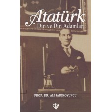 Atatürk - Din ve Din Adamları