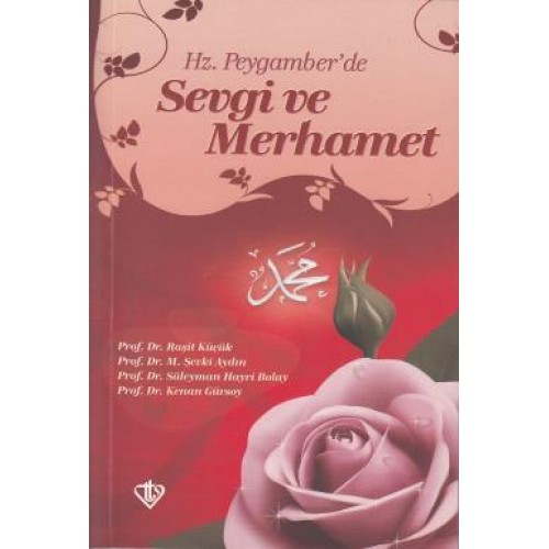 Hz. Peygamber'de Sevgi ve Merhamet