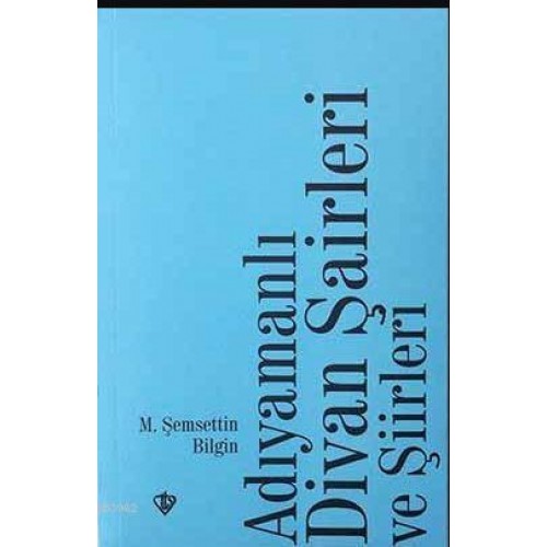 Adıyamanlı Divan Şairleri ve Şiirleri