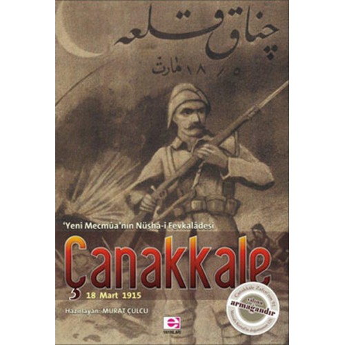 Çanakkale 18 Mart 1915 Yeni Mecmua'nın Nüsha-i Fevkaladesi