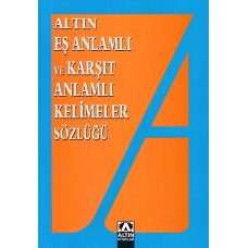 Eş Anlamlı ve Zıt Anlamlı Kelimeler Sözlüğü