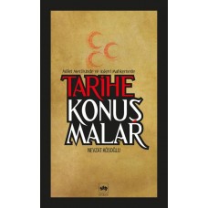 Tarihe Konuşmalar