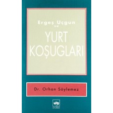 Ergeş Uçgun ve Yurt Koşugları