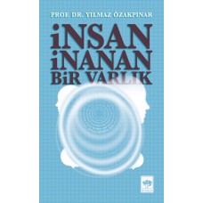 İnsan İnanan Bir Varlık