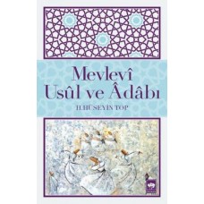 Mevlevi Usul ve Adabı