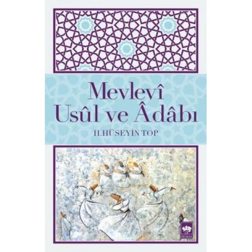 Mevlevi Usul ve Adabı