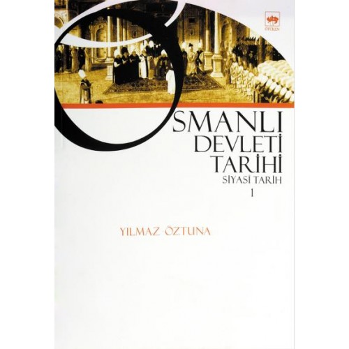 Osmanlı Devleti Tarihi 1-Siyasi Tarih