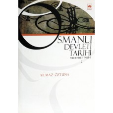 Osmanlı Devleti Tarihi 2 - Medeniyet Tarihi