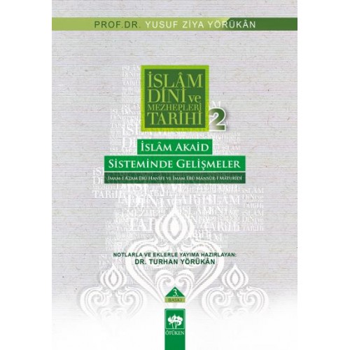 İslam Dini ve Mezhepleri Tarihi 2: İslam Akaid Sisteminde Gelişmeler