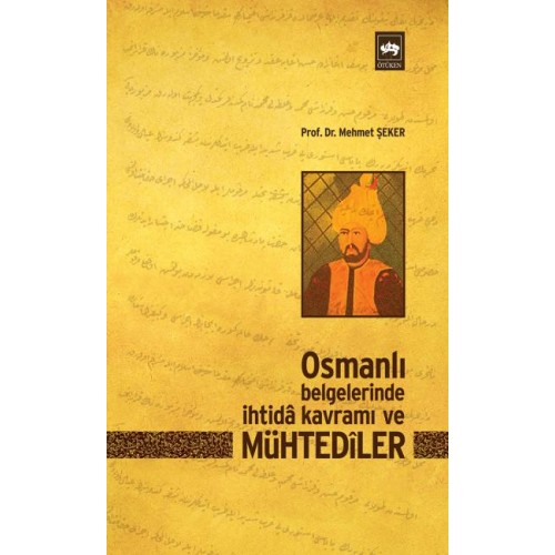 Osmanlı Belgelerinde İhtida Kavramı ve Mühtediler