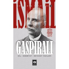 İsmail Gaspıralı Seçilmiş Eserleri 3 Dil Edebiyat Seyahat Yazıları