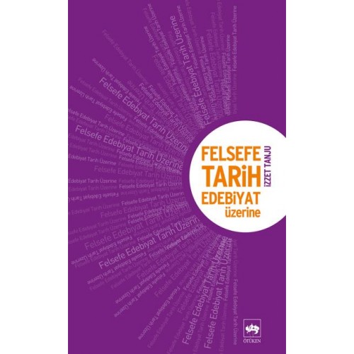 Felsefe, Tarih Edebiyat Üzerine