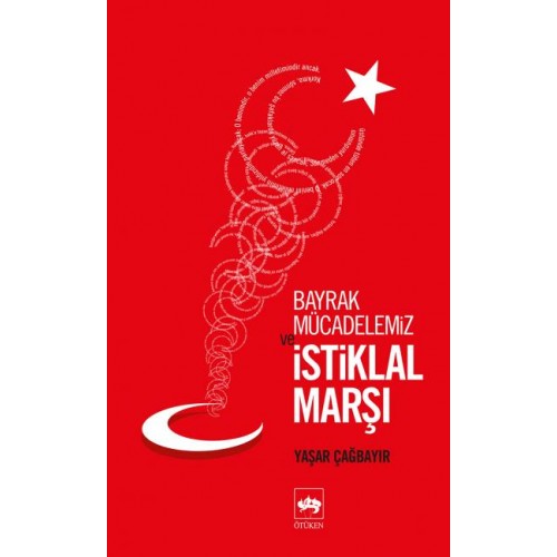 Bayrak Mücadelemiz ve İstikal Marşı