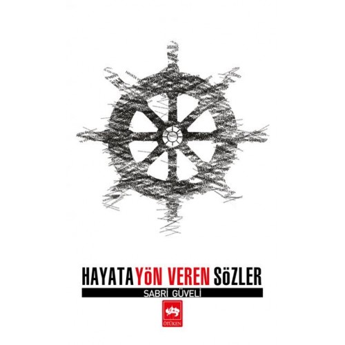 Hayata Yön Veren Sözler