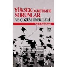 Yüksek Öğretimde Sorunlar ve Çözüm Önerileri