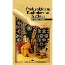 Padişahların Kadınları ve Kızları