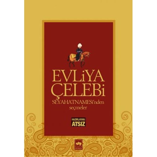 Evliya Çelebi Seyahatnamesinden Seçmeler