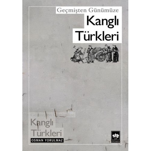 Geçmişten Günümüze Kanglı Türkleri