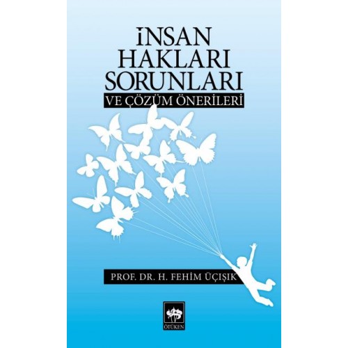 İnsan Hakları Sorunları ve Çözüm Önerileri