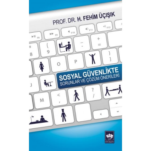 Sosyal Güvenlikte Sorunlar ve Çözüm Önerileri