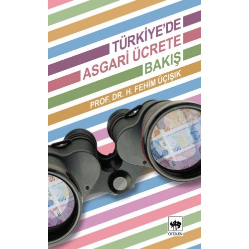 Türkiye'de Asgari Ücrete Bakış