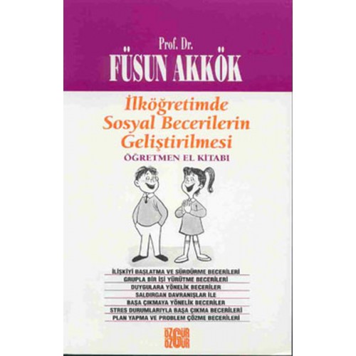 İlköğretimde Sosyal Becerilerin Geliştirilmesi Öğretmen El Kitabı