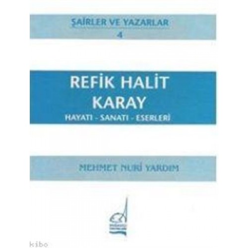 Refik Halit Karay Hayatı - Sanatı - Eserleri