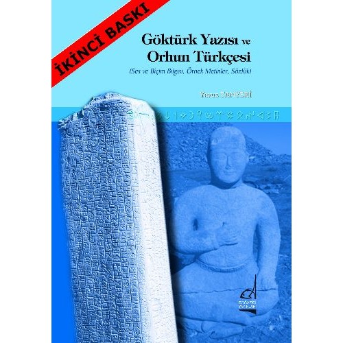 Göktürk Yazısı ve Orhun Türkçesi  Ses ve Biçim Bilgisi, Örnek Metinler, Sözlük