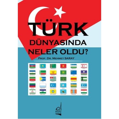 Türk Dünyasında Neler Oldu?