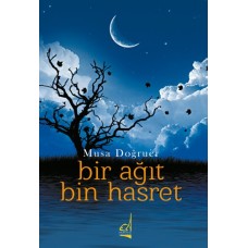 Bir Ağıt Bin Hasret