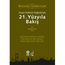 Sosyo Kültürel Değerleriyle 21.Yüzyıla Bakış