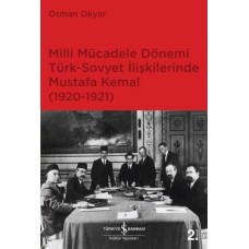 Milli Mücadele Dönemi Türk - Sovyet İlişkilerinde Mustafa Kemal